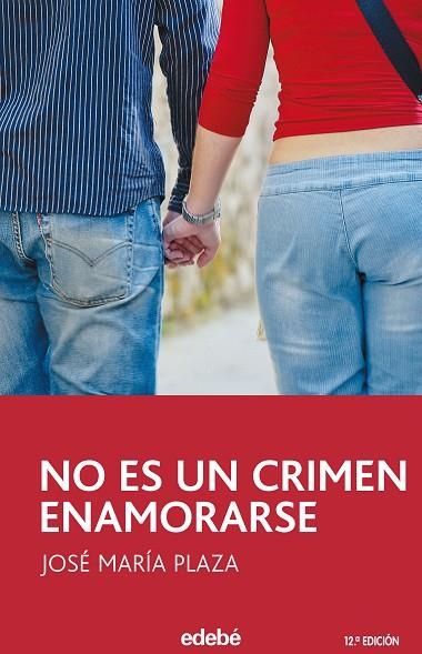 NO ES UN CRIMEN ENAMORARSE | 9788423675227 | JOSE MARIA PLAZA