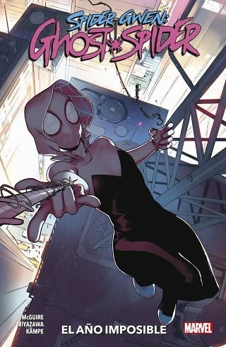 SPIDER-GWEN GHOST SPIDER 02 EL AÑO IMPOSIBLE | 9788413343686 | SEANAN MCGUIRE