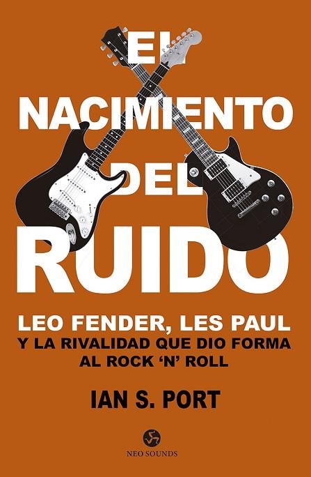 EL NACIMIENTO DEL RUIDO | 9788415887522 | IAN S. PORT