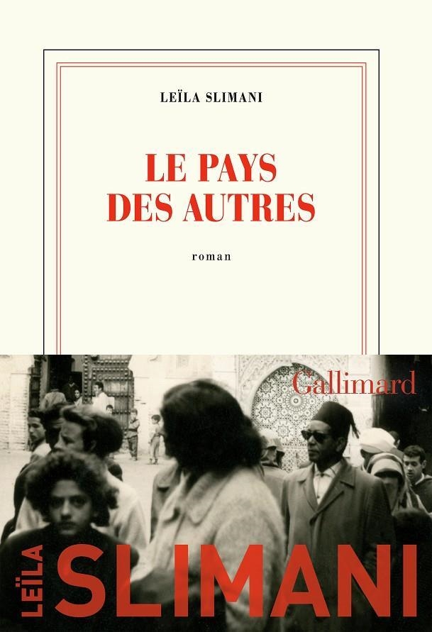 LE PAYS DES AUTRES | 9782072887994 | LEILA SLIMANI