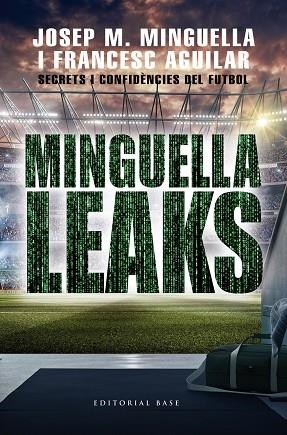 MINGUELLA LEAKS | 9788417759711 | JOSEP M. MINGUELLA & FRANCESC AGUILAR