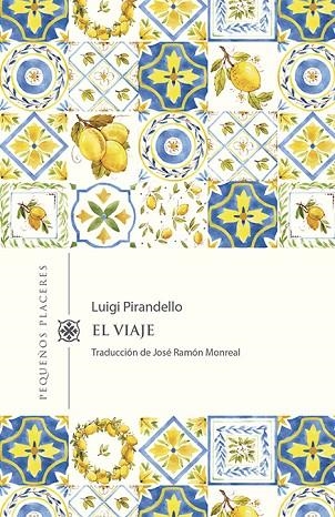 EL VIAJE | 9788412100075 | LUIGI PIRANDELLO