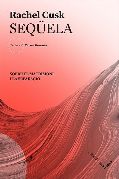 SEQÜELA | 9788412168617 | RACHEL CUSK