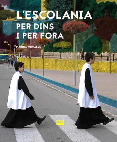 L'ESCOLANIA PER DINS I PER FORA | 9788491910992 | Marina Miralles