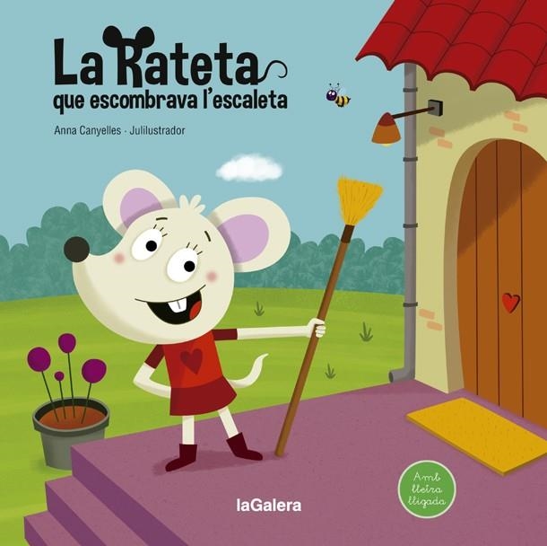 La rateta que escombrava l'escaleta | 9788424666804 | Anna Canyelles & Julilustrador