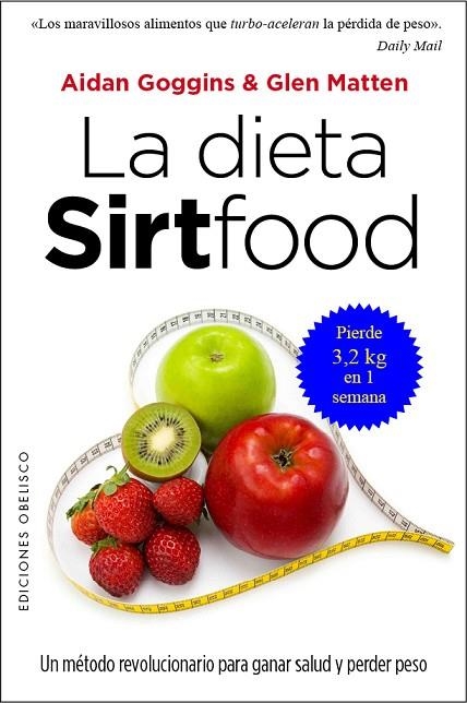 LA DIETA SIRTFOOD | 9788491111955 | AIDAN GOGGINS & GLEN MATTEN