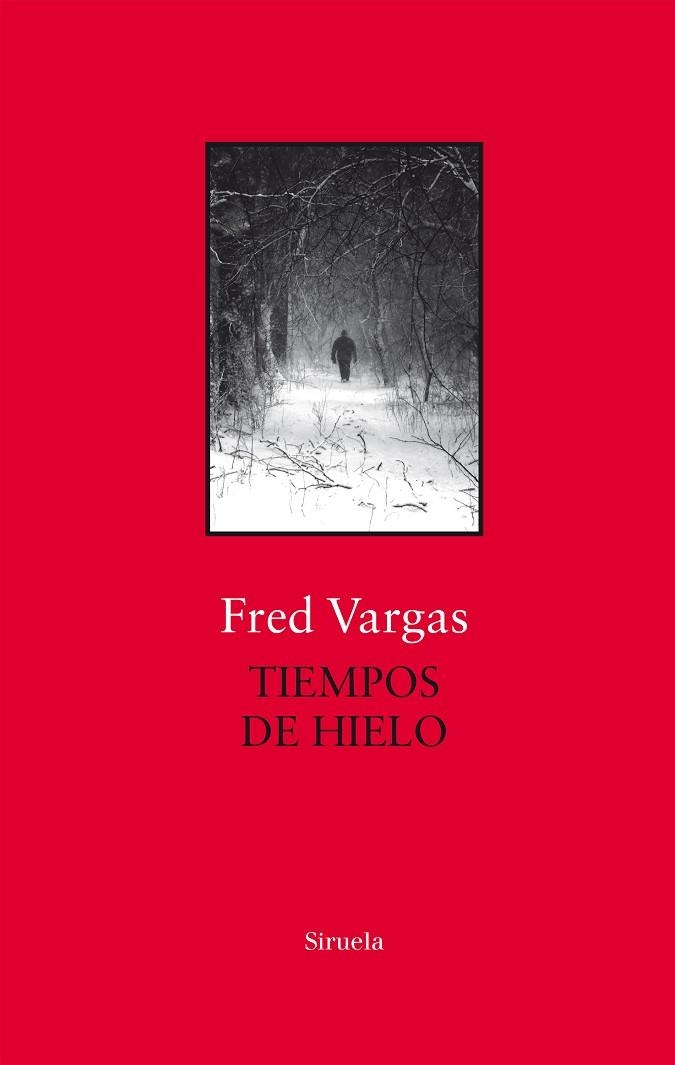 TIEMPOS DE HIELO | 9788417454739 | FRED VARGAS