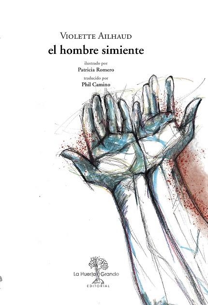 EL HOMBRE SIMIENTE | 9788417118532 | VIOLETTE AILHAUD