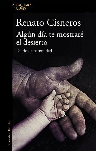 ALGÚN DÍA TE MOSTRARÉ EL DESIERTO | 9788420439433 | RENATO CISNEROS