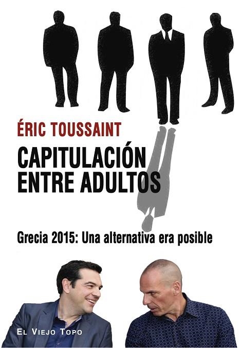 CAPITULACION ENTRE ADULTOS | 9788417700652 | ERIC TOUSSAINT