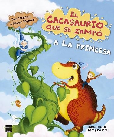 El Cacasaurio que se zampó a la princesa | 9788417333805 | Tom Fletcher & Dougie Poynter