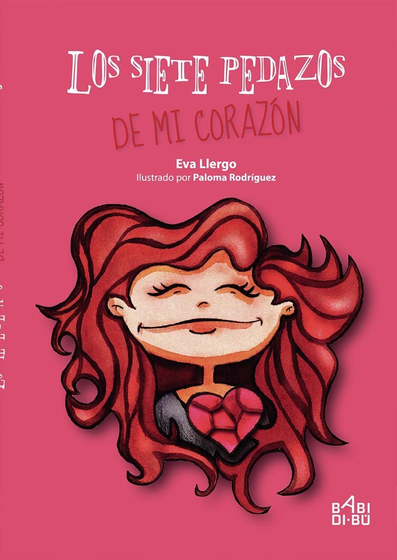 Los siete pedazos de mi corazón | 9788418017551 | EVA LLERGO & PALOMA RODRIGUEZ