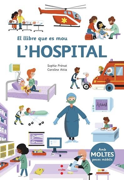 El llibre que es mou L'hospital | 9788466147576 | Sophie Prenat