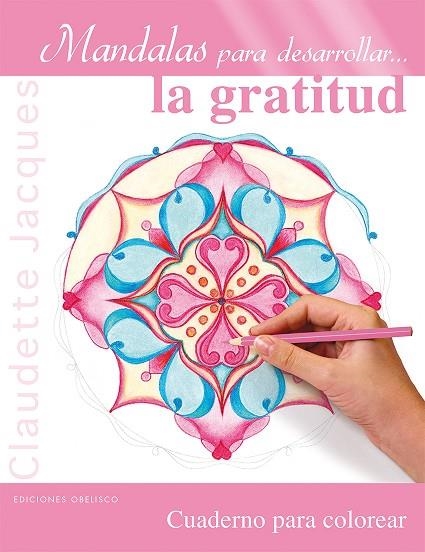 MANDALAS PARA DESARROLLAR LA GRATITUD | 9788416192878 | CLAUDETTE JACQUES