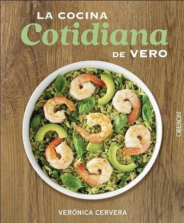 LA COCINA COTIDIANA DE VERO | 9788441541993 | VERONICA CERVERA