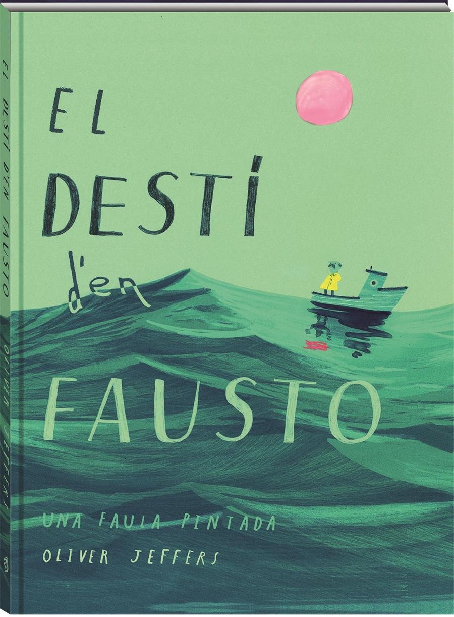 EL DESTI D'EN FAUSTO | 9788417497606 | OLIVER JEFFERS