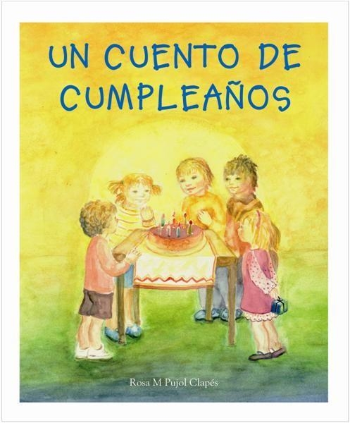 CUENTO DE CUMPLEAÑOS | 9788489825635 | ROSA M. PUJOL CLAPES