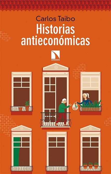 HISTORIAS ANTIECONOMICAS | 9788490979792 | CARLOS TAIBO ARIAS