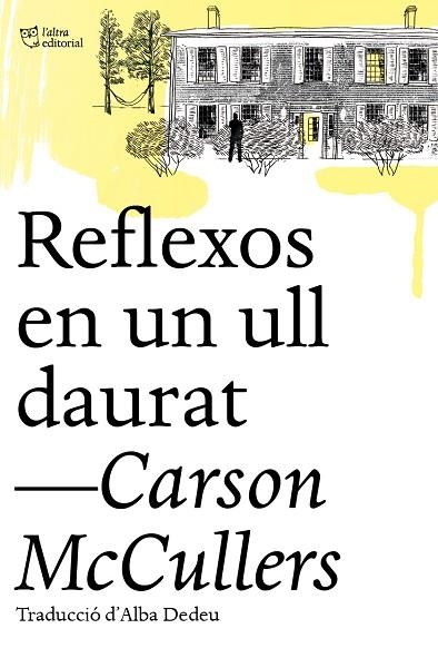 REFLEXOS EN UN ULL DAURAT | 9788412206494 | CARSON MCCULLERS