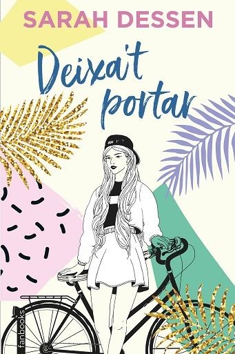 Deixa't portar | 9788417515775 | Sarah Dessen