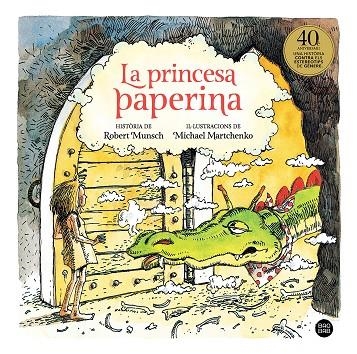 La princesa paperina | 9788418134357 | Robert Munsch & Michael Martchenko