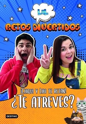 LOL Retos Divertidos Chiqui y Libi te retanTe atreves? | 9788408227960 | VVAA