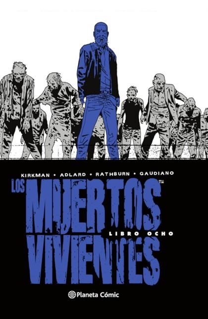 Los muertos vivientes integral 08 | 9788413413266 | Kirkman & Adlard & Rathburn & Gaudiano