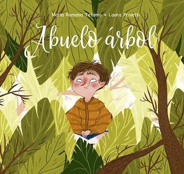 Abuelo arbol | 9788491453772 | M. Romana Tetamo & Laura Proietti