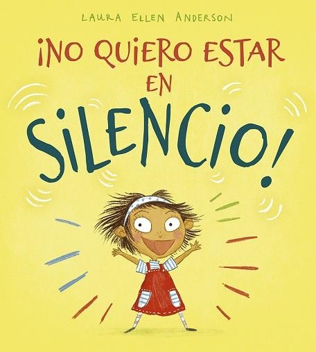 No quiero estar en silencio! | 9788491453208 | Laura Ellen Anderson