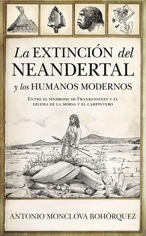 La Extincion del Neandertal | 9788418089633 | Antonio Monclova Bohorquez