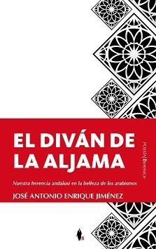 El Divan de la Aljama | 9788418205231 | Jose Antonio Enrique Jimenez