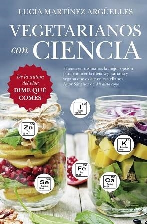 Vegetarianos con ciencia | 9788417828424 | Lucia Martinez Argüelles