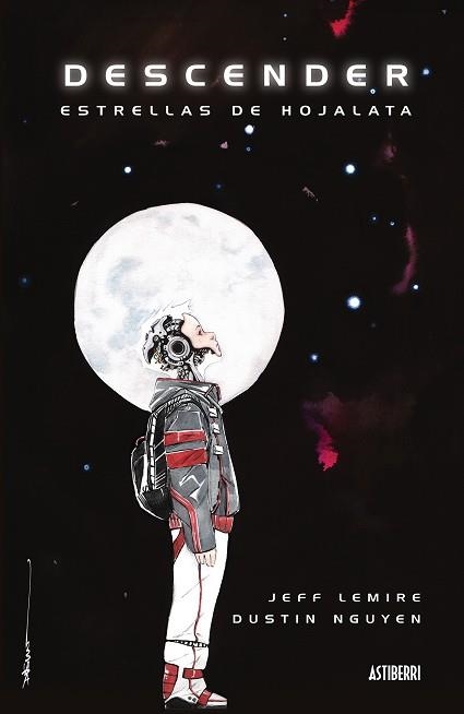 DESCENDER 01 ESTRELLAS DE HOJALATA | 9788416251421 | JEFF  LEMIRE & DUSTI NGUYEN