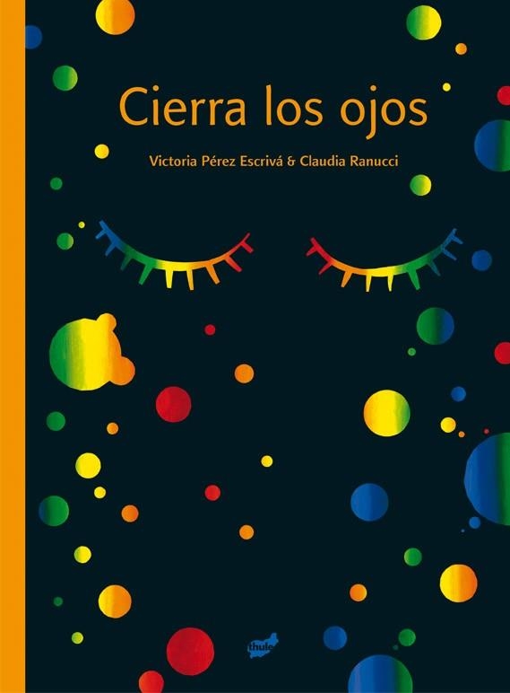 Cierra los ojos | 9788416817764 | Pérez Escrivá, Victoria & Claudia Ranucci