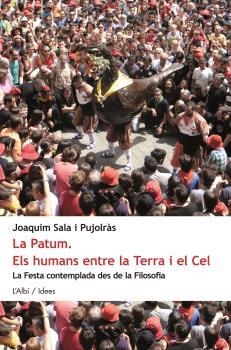 La Patum Els humans entre la Terra i el Cel | 9788415269922 | Joaquim Sala i Pujolràs