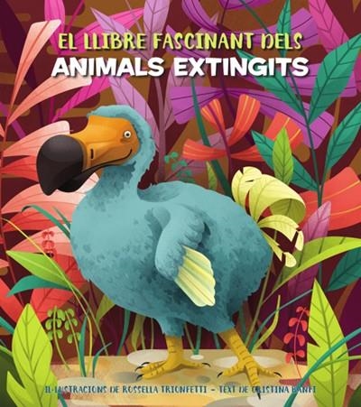 EL LLIBRE FASCINANT DELS ANIMALS EXTINGITS | 9788468271170 | CRISTINA BANFI