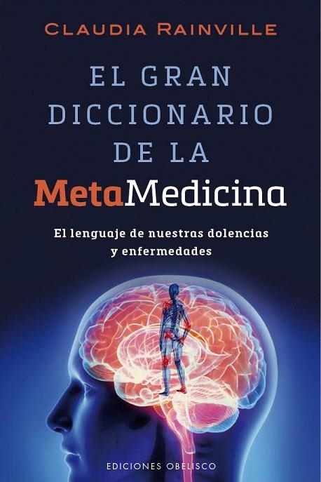 EL GRAN DICCIONARIO DE LA METAMEDICINA | 9788416192502 | CLAUDIA RAINVILLE