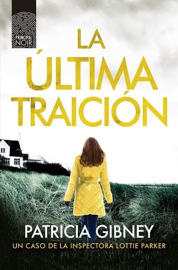 La Última traición | 9788417333812 | Patricia Gibney