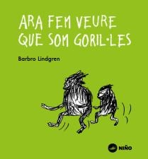 Ara fem veure que som goril·les | 9788494518959 | BARBRO LINDGREN