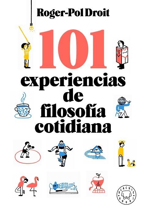 101 experiencias de filosofía cotidiana | 9788417552756 | Roger-Pol Droit