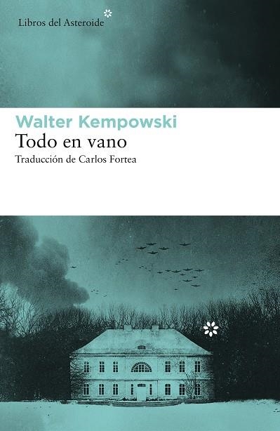 TODO EN VANO | 9788417977184 | WALTER KEMPOWSKI