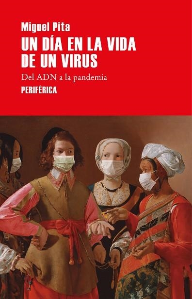 UN DÍA EN LA VIDA DE UN VIRUS | 9788418264559 | MIGUEL PITA