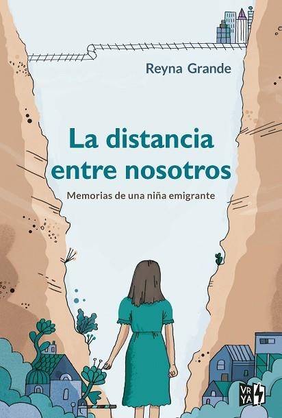 LA DISTANCIA ENTRE NOSOTROS | 9788412095036 | REYNA GRANDE