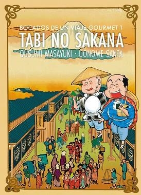 TABI NO SAKANA 01 BOCADOS DE UN VIAJE GOURMET | 9788412106800 | QUSUMI MASAYUKI & UONOME SANTA