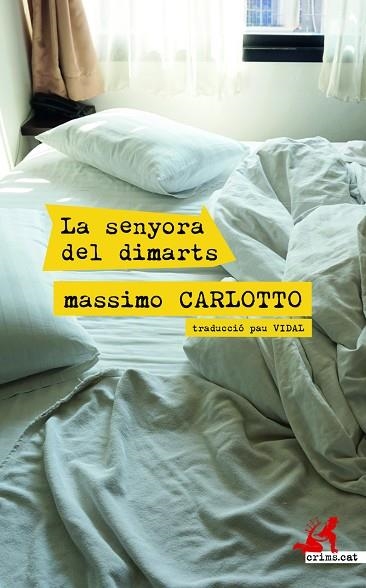 LA SENYORA DEL DIMARTS | 9788417847531 | MASSIMO CARLOTTO