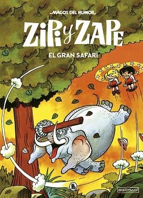 MAGOS DEL HUMOR ZIPI Y ZAPE 18 EL GRAN SAFARI | 9788402423559 | ESCOBAR