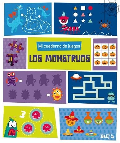 MI CUADERNO DE JUEGOS LOS MONSTRUOS | 9789403219264 | BALLON