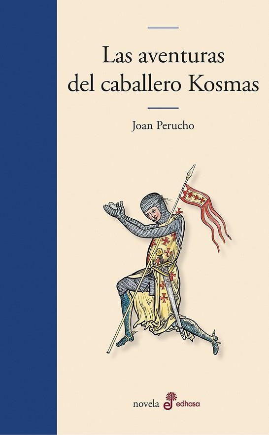 LAS AVENTURAS DEL CABALLERO KOSMAS | 9788435011518 | JOAN PERUCHO