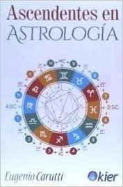 ASCENDENTES EN ASTROLOGÍA | 9788417581305 | EUGENIO CARUTTI