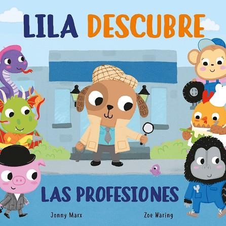 LILA DESCUBRE LAS PROFESIONES | 9788448854935 | JONNY MARX & ZOE WARING